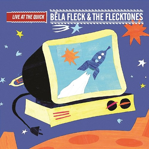 Live At The Quick - Béla Fleck & The Flecktones | Muzyka, Mp3 Sklep ...