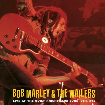Live At The Quiet Night Club June 10Th. 1976, płyta winylowa - Bob Marley And The Wailers