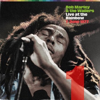 Live At The Rainbow, 1st June 1977 - Bob Marley & The Wailers