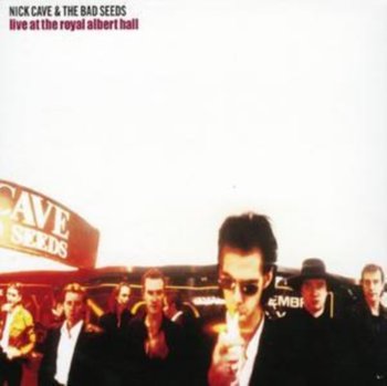 Live At The Royal Albert Hall - Nick Cave and The Bad Seeds