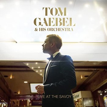 Live At The Savoy - Gaebel Tom