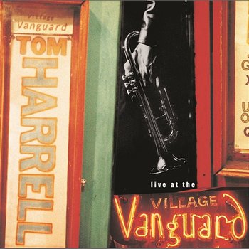 Live At The Village Vanguard - Tom Harrell