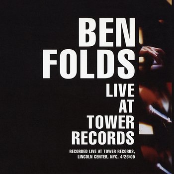 Live at Tower Records - Ben Folds