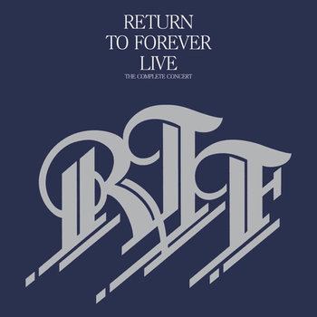 Live: Complete Concert (Remastered) - Return To Forever, Corea Chick, Clarke Stanley