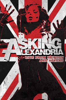 Live From Brixton And Beyond - Asking Alexandria