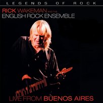 Live From Buenos Aires Rick Wakeman & The English Rock Ensemble
