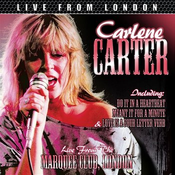 Live From London - Carlene Carter