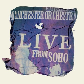 Live From SoHo - Manchester Orchestra