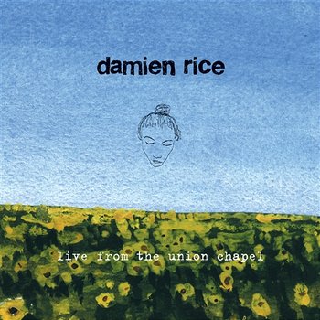 Live from the Union Chapel - Damien Rice