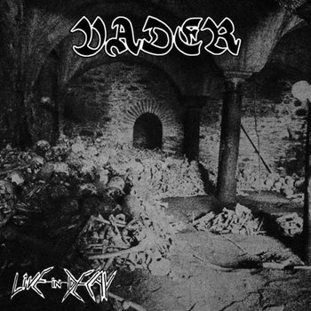 Live In Decay (Reedycja) - Vader