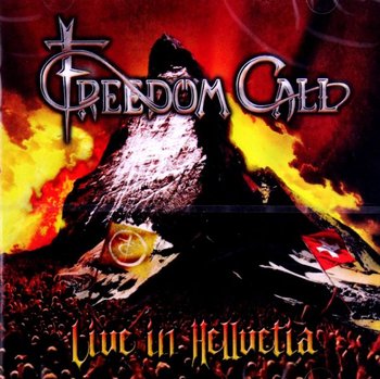 Live In Hellvetia - Freedom Call