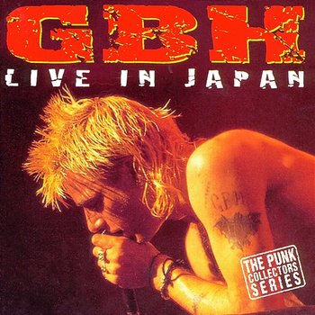 Live in Japan - GBH