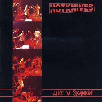 Live 'N' Skankin' - The Hotknives