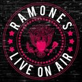 Live on Air&nbsp;-&nbsp;Ramones