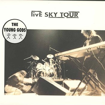 Live Sky Tour - The Young Gods