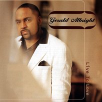 Live To Love Gerald Albright