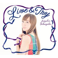 Live & Try Ayahi Takagaki