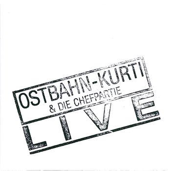 Live - Ostbahn-Kurti & Die Chefpartie