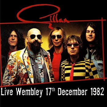 Live Wembley, 17th December 1982 - Gillan