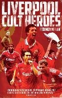 Liverpool FC Cult Heroes - Moynihan Leo