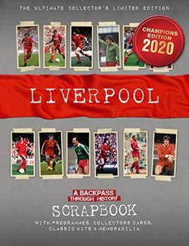 Liverpool Scrapbook: A Backpass Through History - Michael A. O'Neill