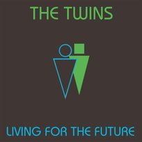 Livin For The Future The Twins