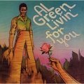 Livin' For You - Al Green