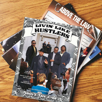 Livin' Like Hustlers - Above The Law, Dr Dre