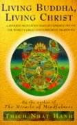 Living Buddha, Living Christ Nhat Hanh Thich