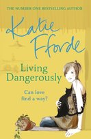 Living Dangerously Fforde Katie