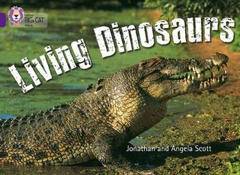 Living Dinosaurs: Band 08/Purple - Jonathan Scott