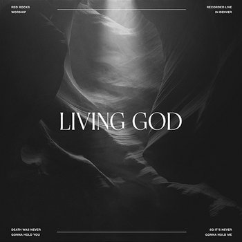 Living God - Red Rocks Worship