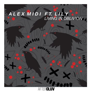 Living In Oblivion - Alex Midi feat. Lily