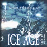 Living In The Next Great Ice Age - Penn William