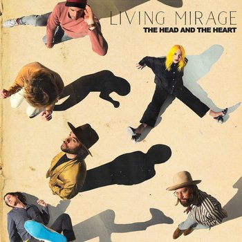 Living Mirage - The Head And The Heart