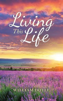 Living This Life - Doyle William