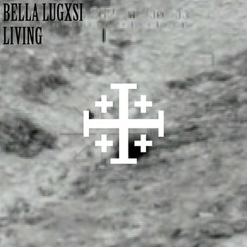 Living - Bella Lugxsi