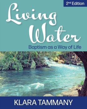 Living Water: 2nd Edition - Klara Tammany