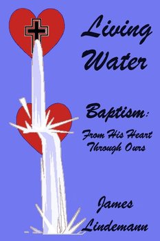 Living Waters - Lindemann James