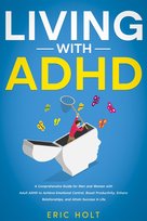 Living With ADHD - ebook epub Eric Holt