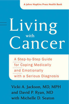 Living with Cancer - Jackson Vicki A., Ryan David P., Seaton Michelle D.