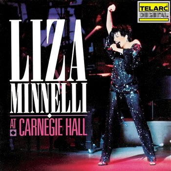 Liza Minnelli At Carnegie Hall - Liza Minnelli