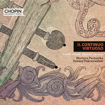 ll continuo virtuoso - Chopin University Press, Martyna Pastuszka, Tomasz Pokrzywiński