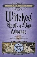 Llewellyn's 2019 Witches' Spell-A-Day Almanac - Ardinger Barbara, Barrette Elizabeth, Bird Stephanie Rose