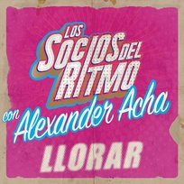 Llorar Los Socios Del Ritmo, Alexander Acha