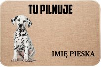 Lniana Wycieraczka Wejściowa Tu Pilnuje + Dalmatyńczyk Idealny Prezent