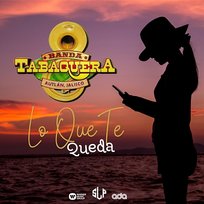 Lo Que Te Queda Banda Tabaquera de Autlan Jalisco