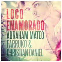 Loco Enamorado Christian Daniel, Farruko, Abraham Mateo