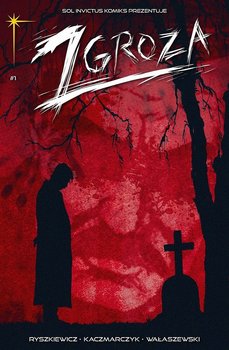 Lód. Zgroza. Tom 1 - Ryszkiewicz Kuba, Kaczmarczyk Grzegorz