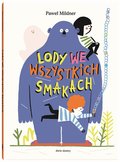 Lody we wszystkich smakach - Mildner Paweł